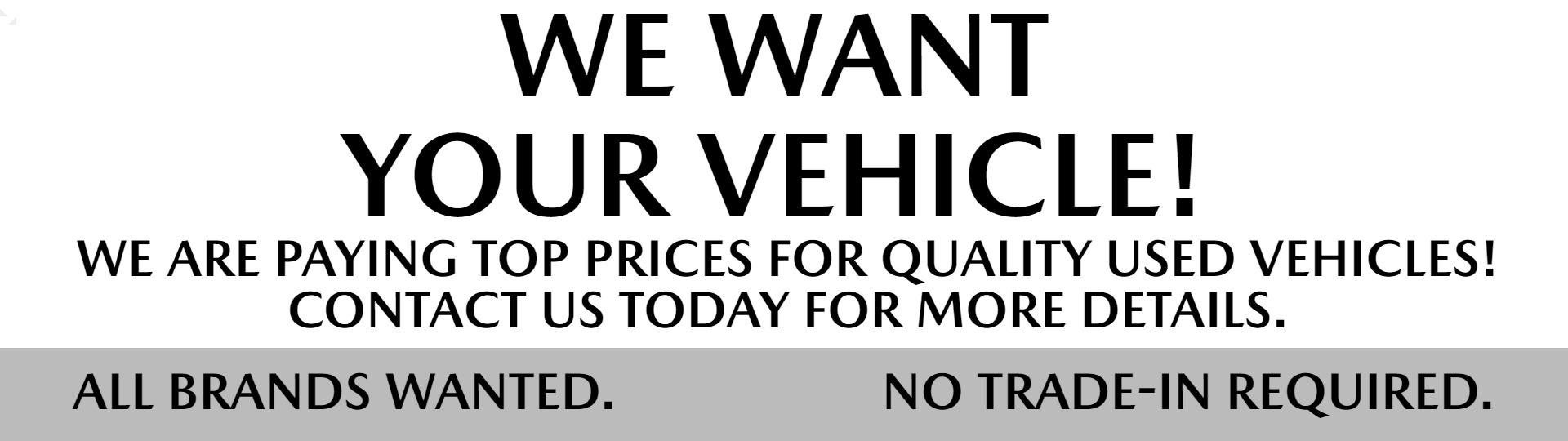 We Want Your Vehicle